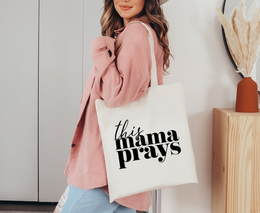 This Mama Prays Tote