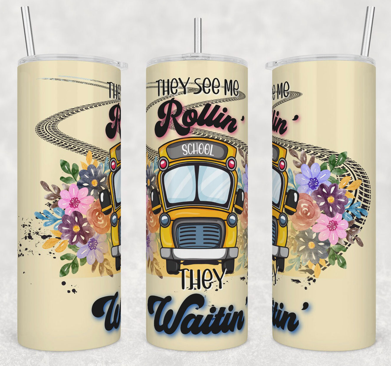 They See Me Rollin Floral 20oz Tumbler