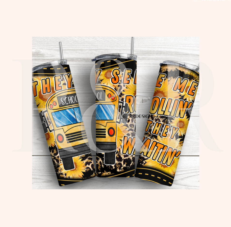 They See Me Rollin Sunflower 20oz Tumbler