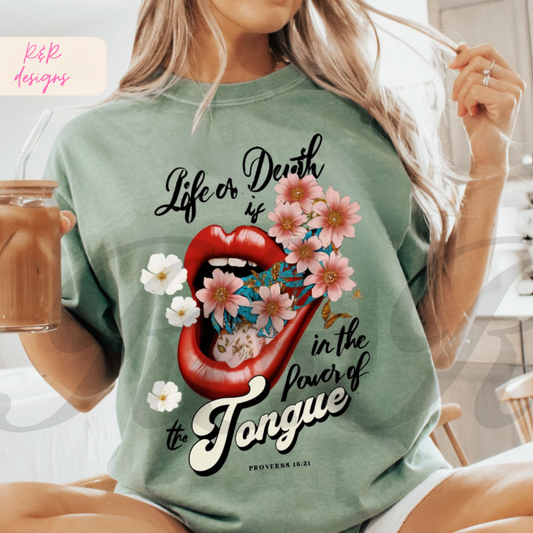 Life or Death is in the Power of the Tongue Comfort Color T-shirt